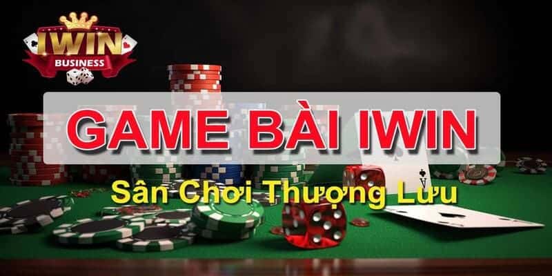 IWin sòng bài thượng lưu - Sân chơi giải trí trực tuyến dành cho tất cả mọi người
