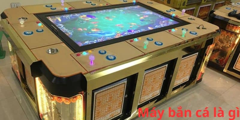 Sơ lược tổng quan về máy bắn cá