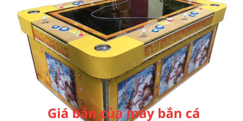 Giá thị trường của máy bắn cá hiện nay