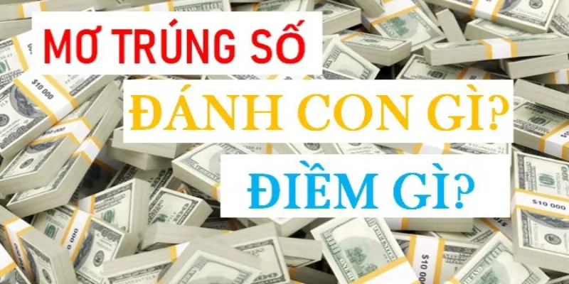 Giải thích ý nghĩa giấc mơ về việc trúng số