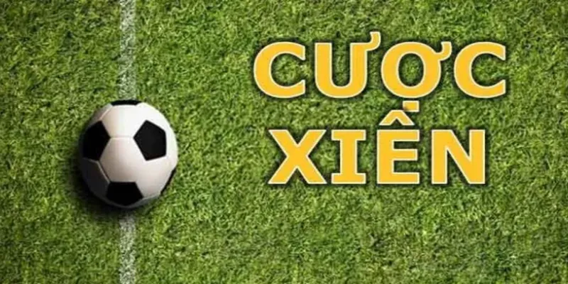 Khái niệm và cách thức hoạt động kèo cược xiên