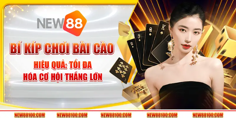 Bí kíp chơi bài Cào hiệu quả-  Tối đa hóa cơ hội thắng lớn