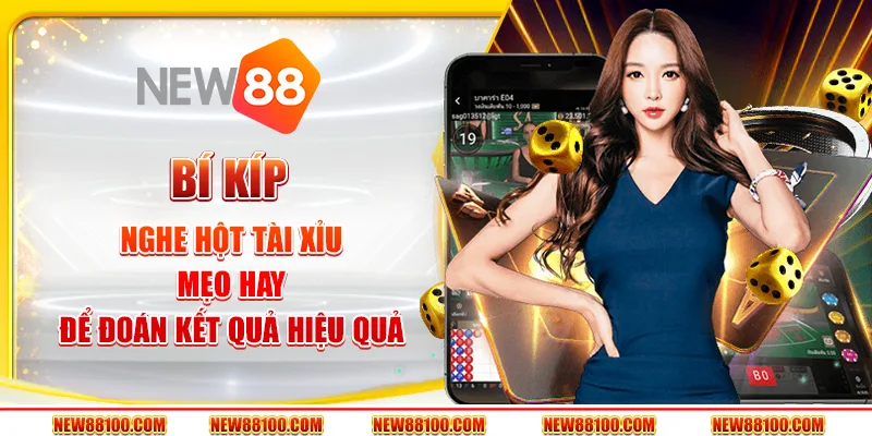 Bí kíp nghe hột Tài Xỉu đỉnh cao giúp bạn thắng lớn