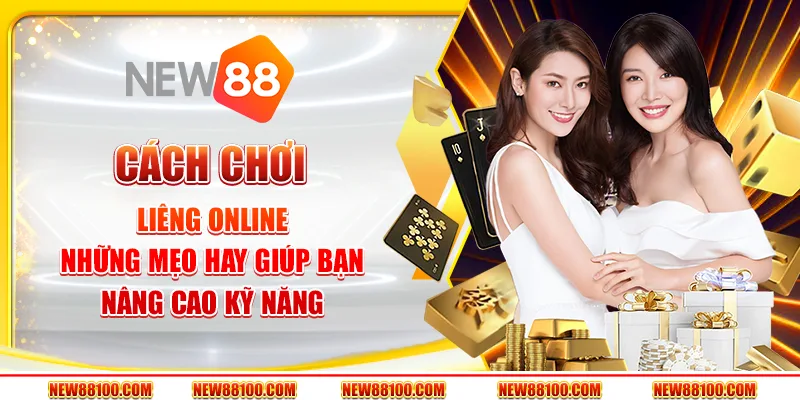 Học ngay cách chơi liêng online để kiếm tiền dễ dàng