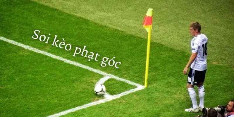 Khám phá lợi ích của việc soi kèo phạt góc trong cá cược bóng đá