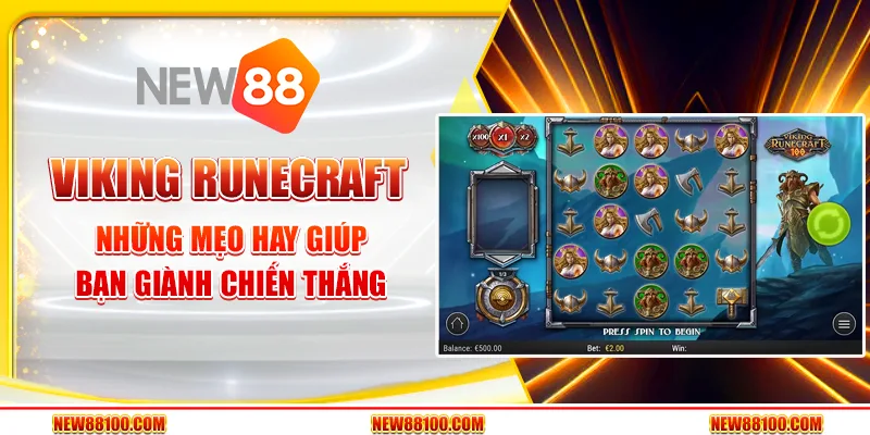 Viking Runecraft tại New88 - Những mẹo hay giúp bạn giành chiến thắng