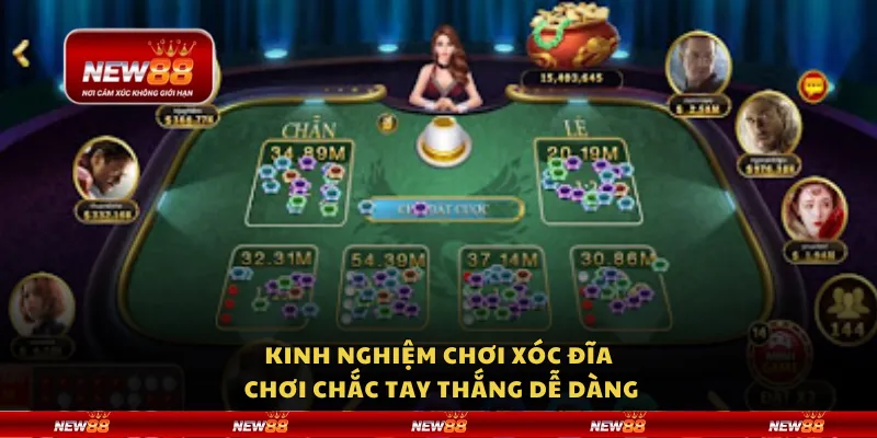 Kinh nghiệm chơi xóc đĩa - Chơi chắc tay thắng dễ dàng