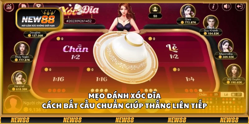 Mẹo đánh Xóc Đĩa – Cách bắt cầu chuẩn giúp thắng liên tiếp