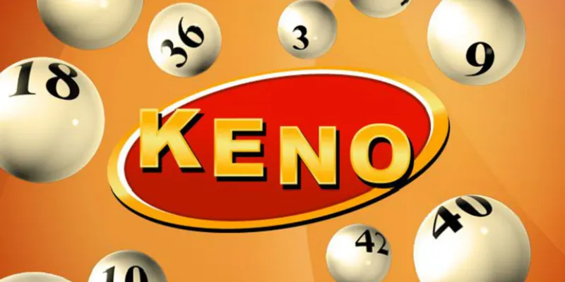 Khái quát toàn diện về trò chơi Keno